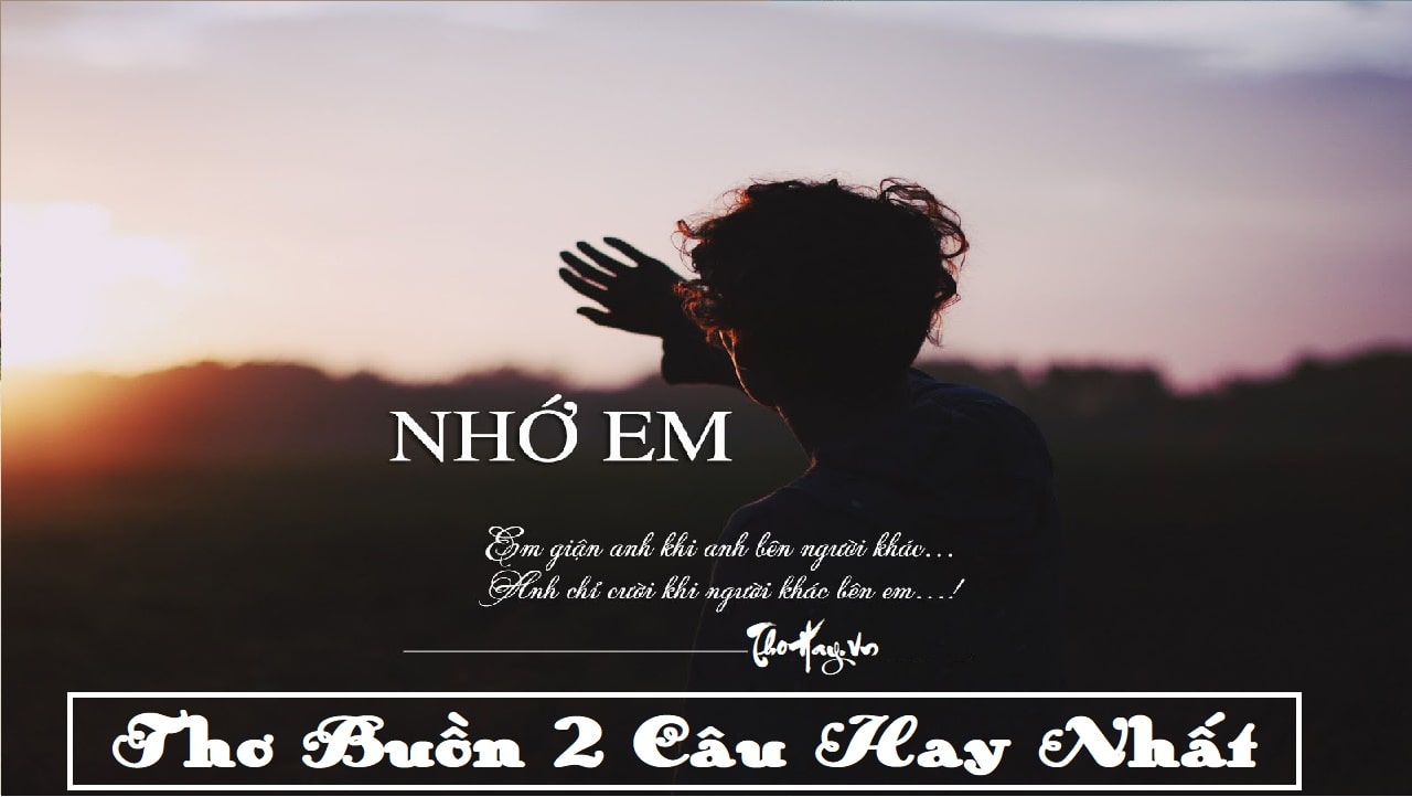 Thơ Buồn Ngắn 2 Câu Về Cuộc Sống ❤ 50+ Bài Hay Nhất