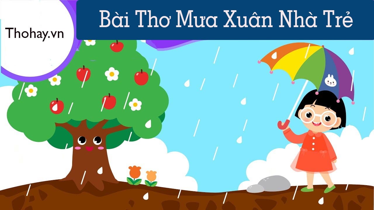 Bài Thơ Mưa Xuân Nhà Trẻ ️️ Hình Ảnh, Giáo Án Thơ Mầm Non