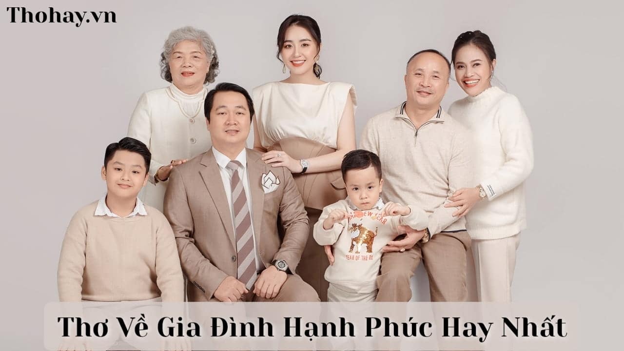 Thơ Về Gia Đình Hạnh Phúc, Ngôi Nhà Hạnh Phúc ❤️️50+ Bài Hay