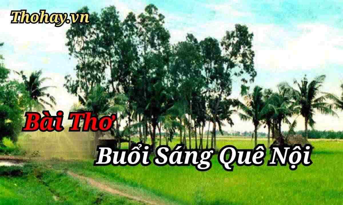 BÀI THƠ BUỔI SÁNG QUÊ NỘI