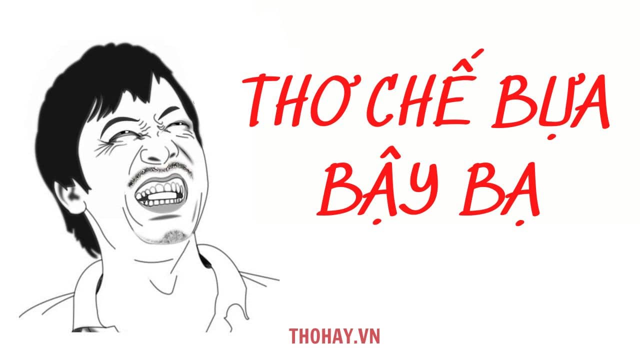 THƠ CHẾ BỰA BẬY BẠ