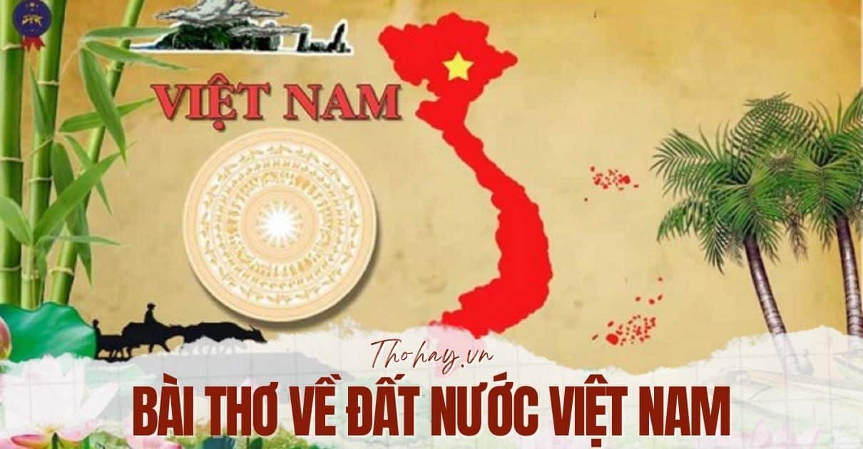 Bài Thơ Về Đất Nước Việt Nam