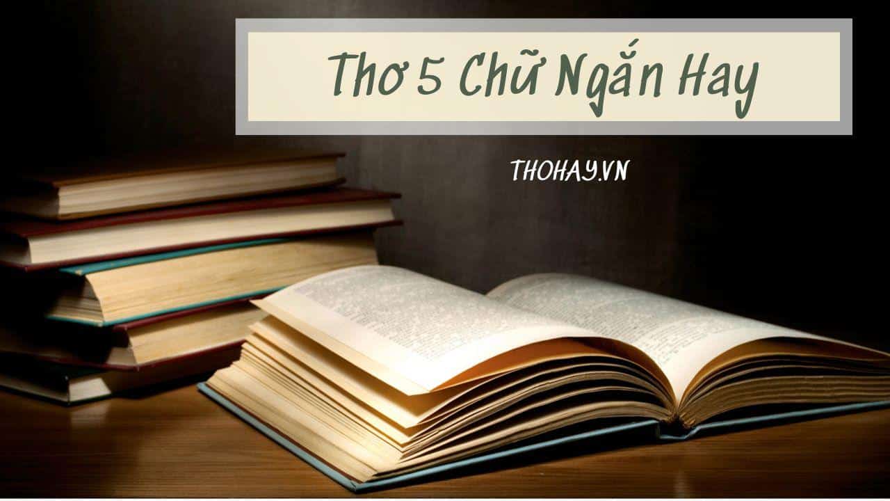 Tho 5 Chu Ngan Hay