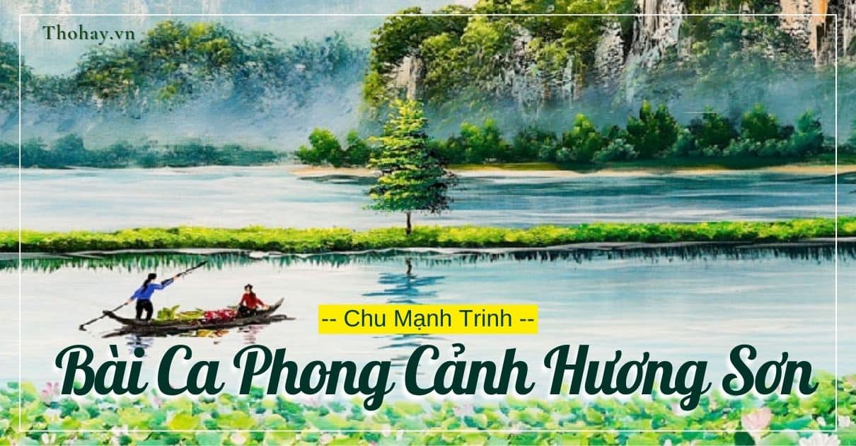 Bài Ca Phong Cảnh Hương Sơn ❤️️ Nội Dung, Nghệ Thuật, Phân Tích
