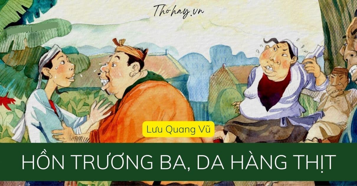 Hồn Trương Ba, Da Hàng Thịt ❤️️Nội Dung Tác Phẩm, Giá Trị, Phân ...