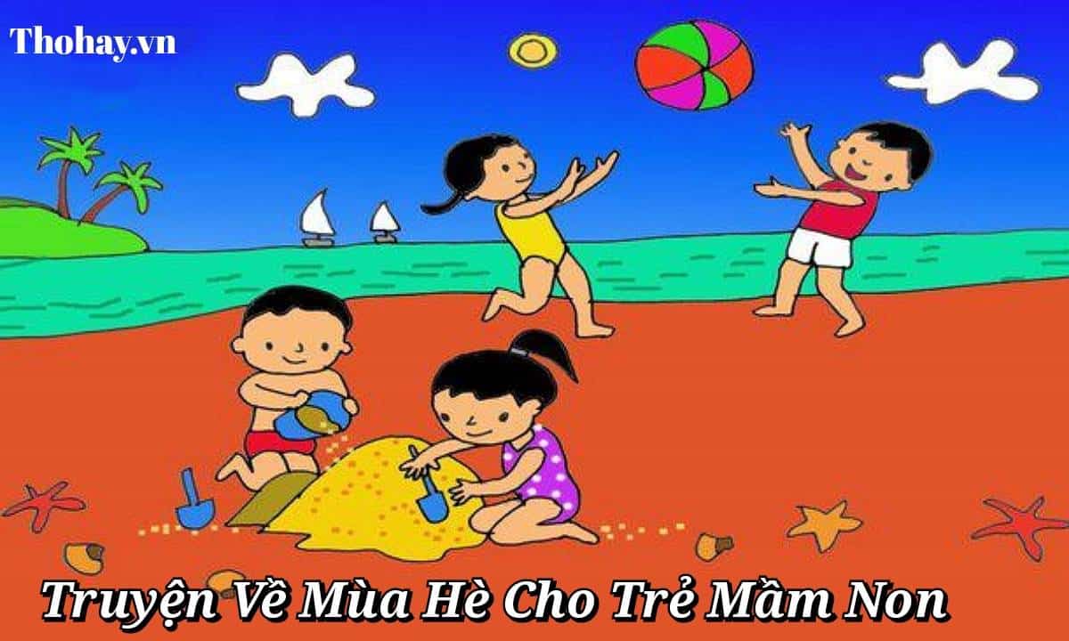 Truyện về mùa hè cho trẻ mầm non