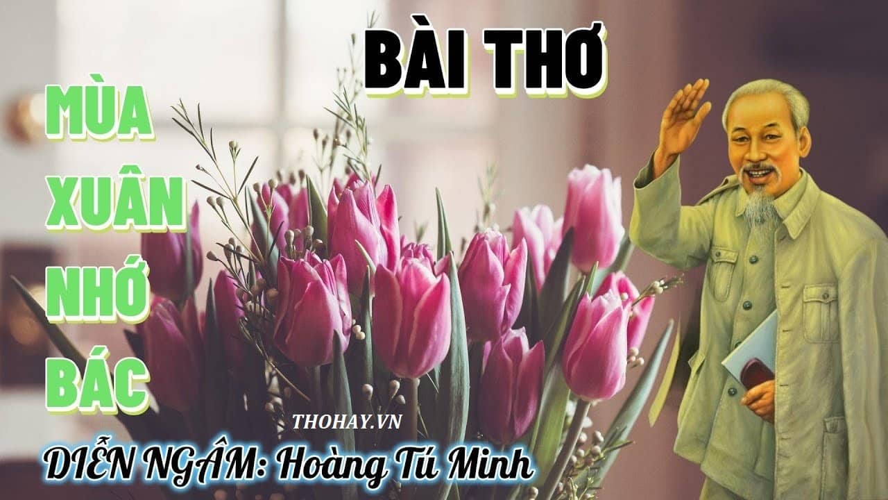 Bài Thơ Mùa Xuân Nhớ Bác