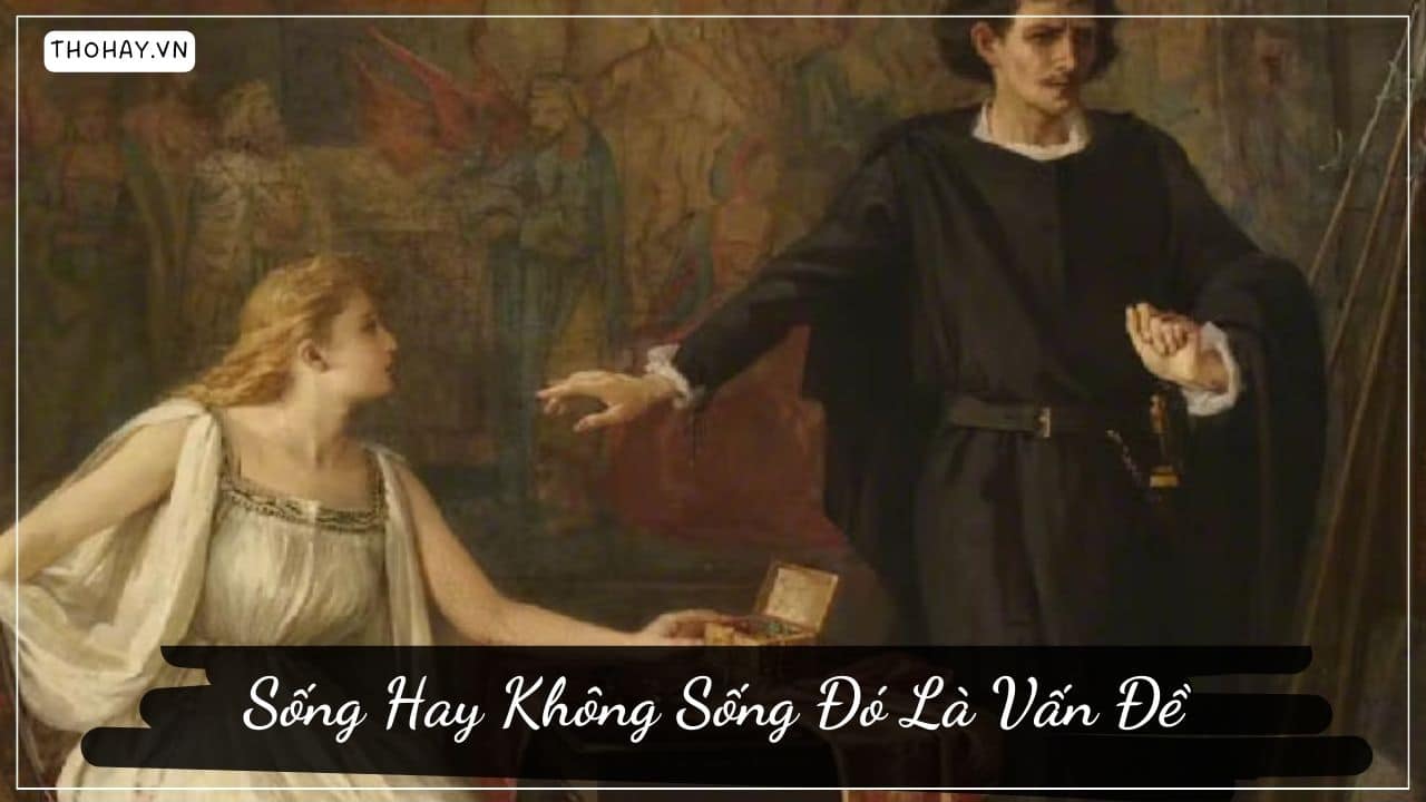 Sống Hay Không Sống Đó Là Vấn Đề